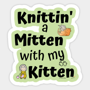 Knittin' a Mitten with my Kitten Sticker